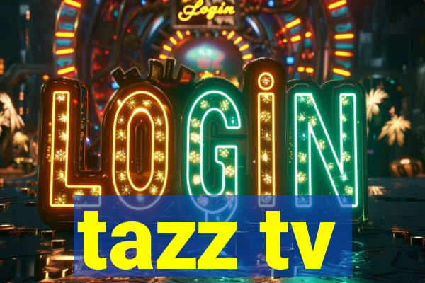 tazz tv
